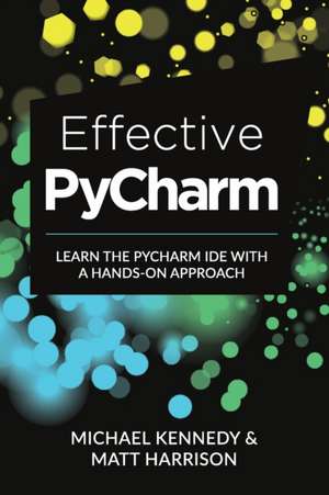 Effective PyCharm de Matt Harrison