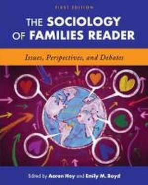 The Sociology of Families Reader de Aaron Hoy