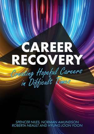 Career Recovery de Norman Amundson