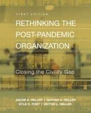 Rethinking the Post-Pandemic Organization de Victor L Heller