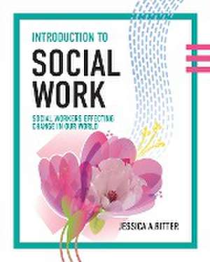 Introduction to Social Work de Jessica A. Ritter