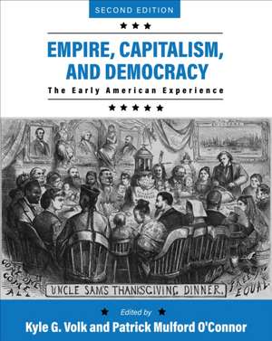 Empire, Capitalism, and Democracy de Patrick Mulford O&039;Connor