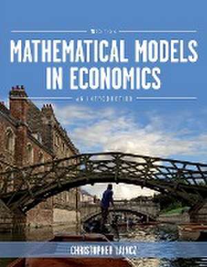 Mathematical Models in Economics de Christopher Laincz