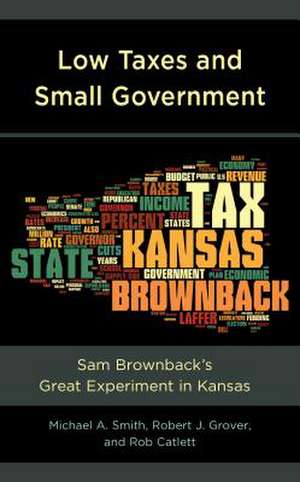 Low Taxes and Small Government de Rob Catlett