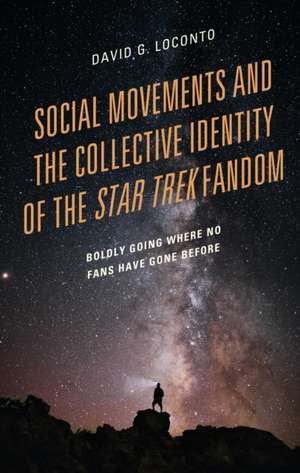 Social Movements and the Collective Identity of the Star Trek Fandom de David G. Loconto