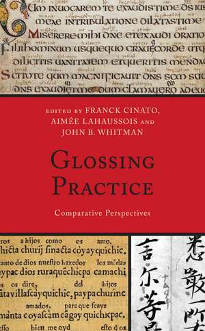 Glossing Practice: Comparative Perspectives de Franck Cinato