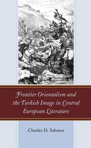 FRONTIER ORIENTALISM AND THE TCB de Charles D. Sabatos