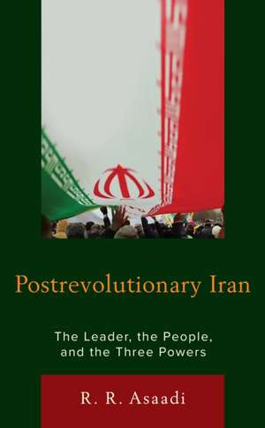 Postrevolutionary Iran de R. R. Asaadi