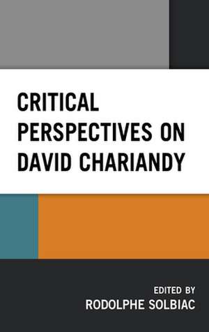 Critical Perspectives on David Chariandy