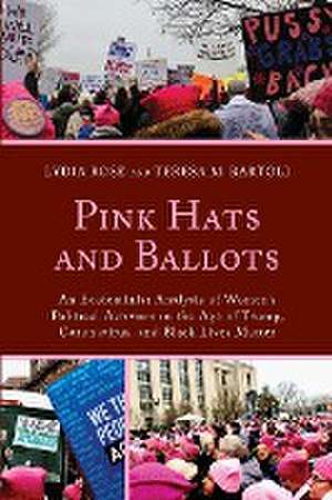 Pink Hats and Ballots de Lydia Rose