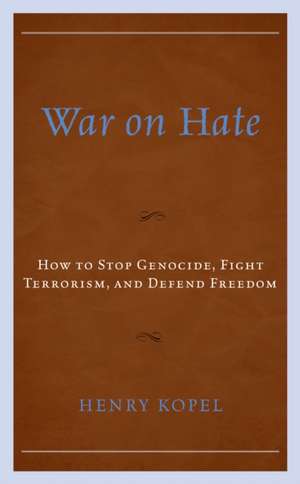 War on Hate de Henry Kopel