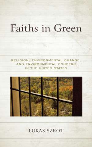 Faiths in Green de Lukas Szrot