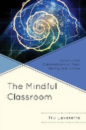 Mindful Classroom de Tru Leverette