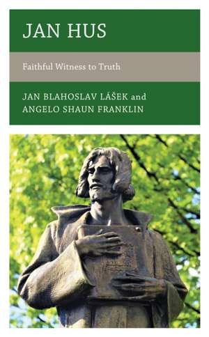 Lá¿ek, J: Jan Hus de Angelo Shaun Franklin