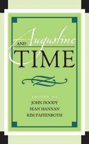 Augustine and Time de John Doody