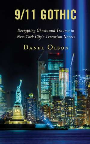 9/11 Gothic de Danel Olson