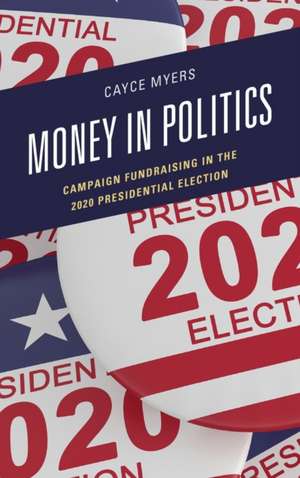 Money in Politics de Cayce Myers