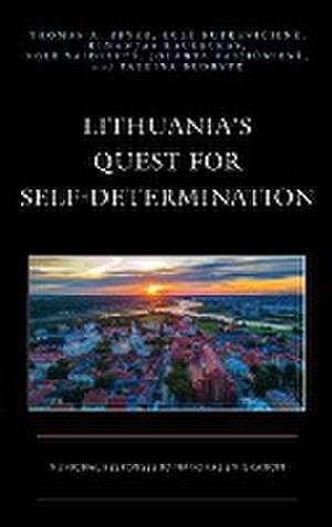 Lithuania's Quest for Self-Determination de Thomas A. Bryer