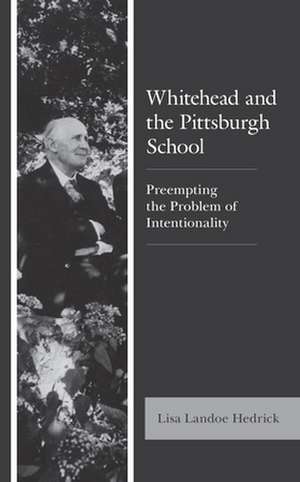 Whitehead and the Pittsburgh School de Lisa Landoe Hedrick