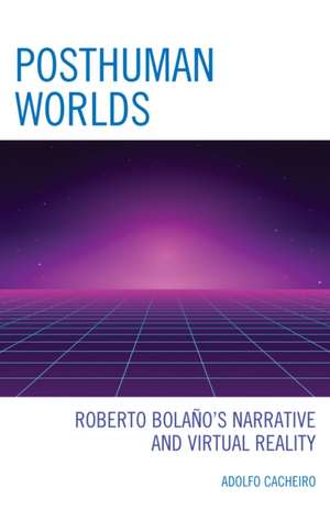 Posthuman Worlds de Adolfo Cacheiro