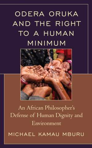 Mburu, M: Odera Oruka and the Right to a Human Minimum de Michael Kamau Mburu