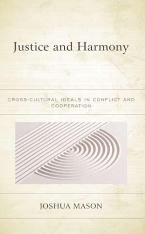 Justice and Harmony de Joshua Mason