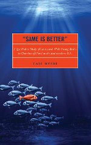 "Same Is Better" de Cari Myers