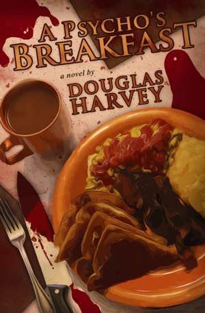 Harvey, D: PSYCHOS BREAKFAST