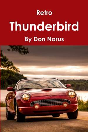 Retro Thunderbird de Don Narus