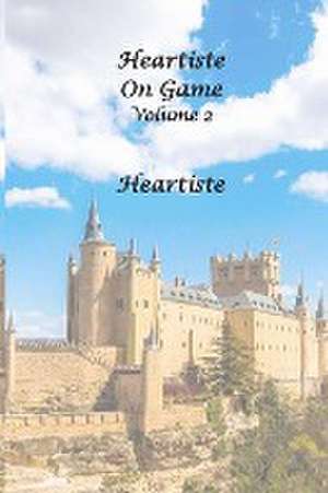 Heartiste on Game - Volume 2 de Heartiste