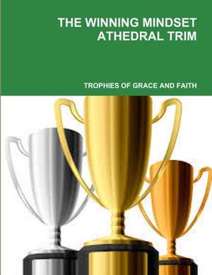 THE WINNING MINDSET de Athedral Trim