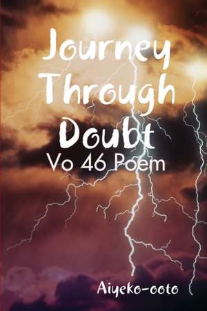 Journey Through Doubt de Aiye-Ko Ooto