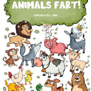 Animals Fart! de S. Callen