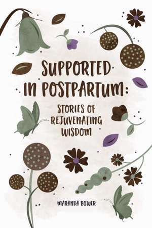 Supported in Postpartum de Maranda Bower