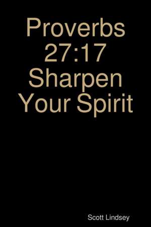 Proverbs 27 de Scott Lindsey