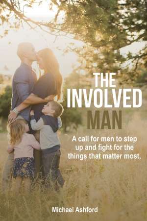 The Involved Man de Michael Ashford