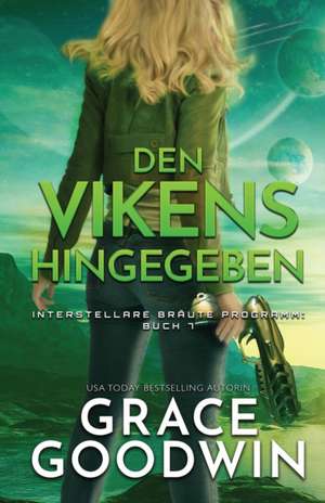 Den Vikens hingegeben de Grace Goodwin