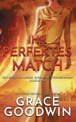 Ihr perfektes Match de Grace Goodwin