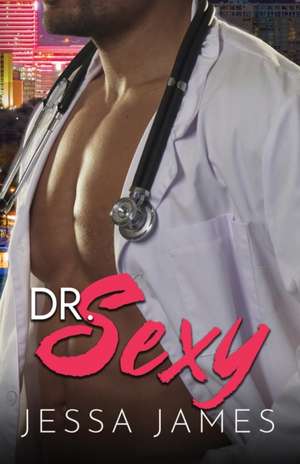 Dr. Sexy de Jessa James