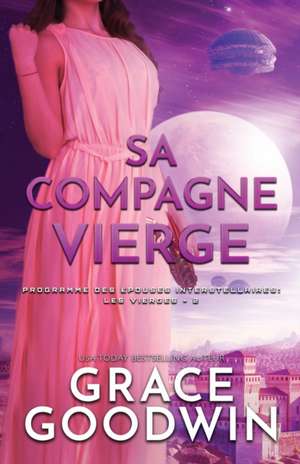 Sa Compagne Vierge de Grace Goodwin