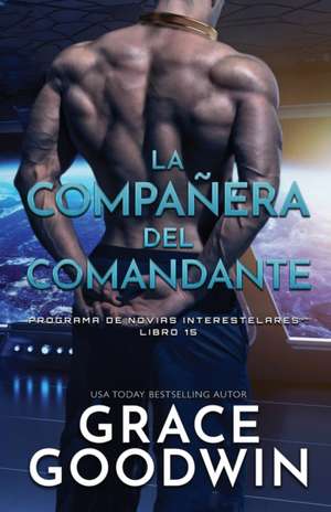 La compan¿era del comandante de Grace Goodwin