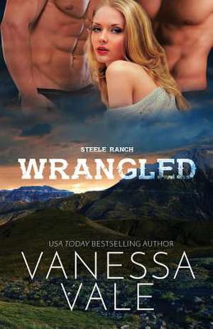 Wrangled de Vanessa Vale