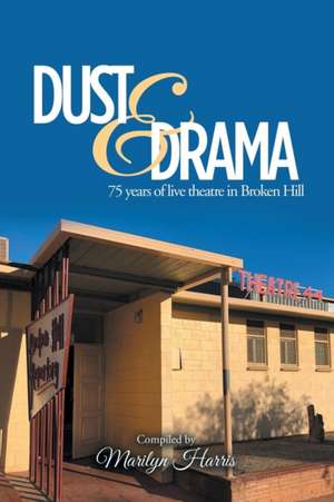 Dust & Drama de Marilyn Harris