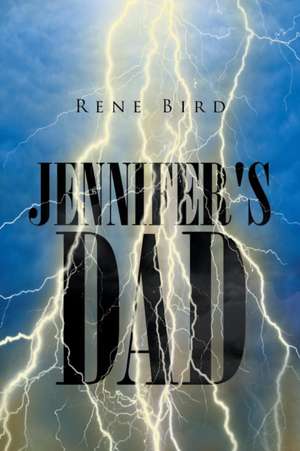 Jennifer's Dad de Rene Bird