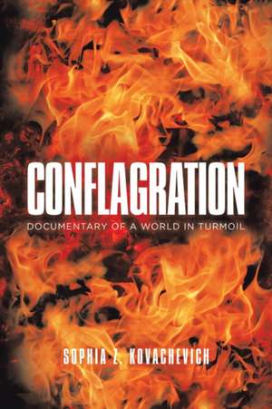 Conflagration de Sophia Z. Kovachevich