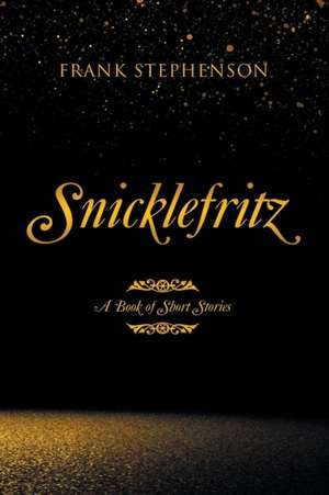 Snicklefritz de Frank Stephenson