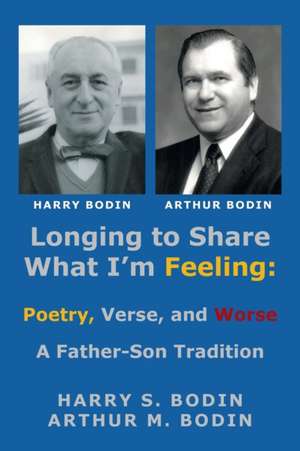 Longing to Share What I'm Feeling de Harry S. Bodin