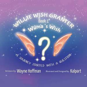 Willie Wish Granter de Wayne Hoffman