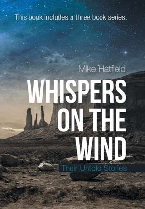 Whispers on the Wind de Mike Hatfield