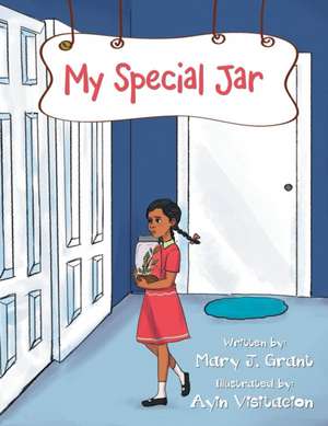My Special Jar de Mary J. Grant